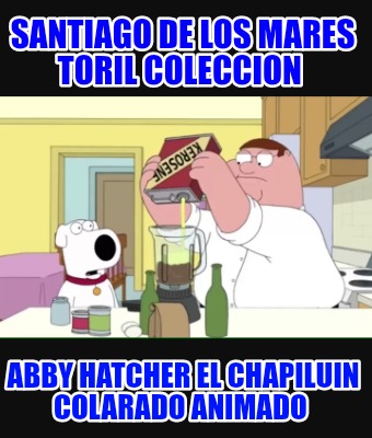 santiago-de-los-mares-toril-coleccion-abby-hatcher-el-chapiluin-colarado-animado405