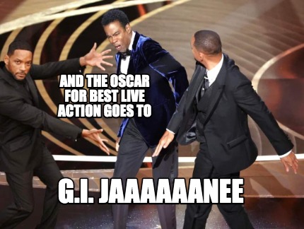 and-the-oscar-for-best-live-action-goes-to-g.i.-jaaaaaanee