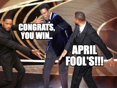 congrats-you-win..-april-fools