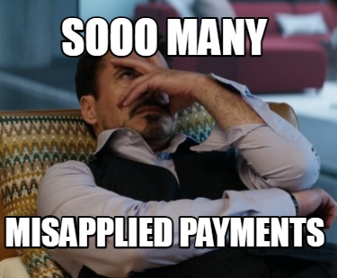 sooo-many-misapplied-payments