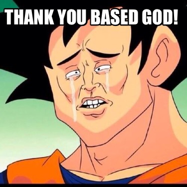 thank-you-based-god11