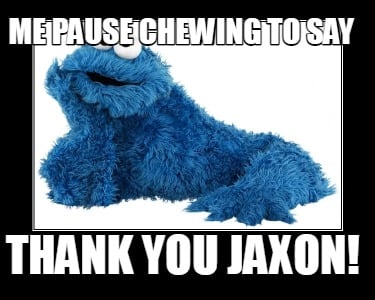 me-pause-chewing-to-say-thank-you-jaxon
