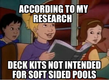 according-to-my-research-deck-kits-not-intended-for-soft-sided-pools