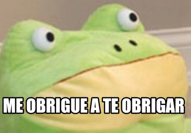 me-obrigue-a-te-obrigar