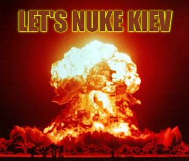 lets-nuke-kiev