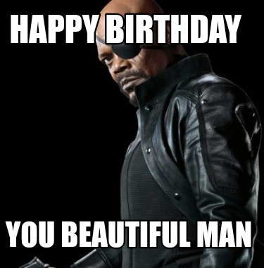 happy-birthday-you-beautiful-man