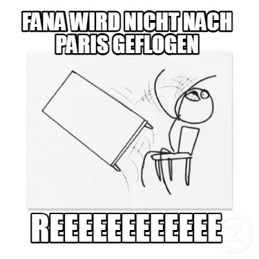 fana-wird-nicht-nach-paris-geflogen-reeeeeeeeeeee
