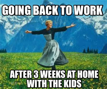 going-back-to-work-after-3-weeks-at-home-with-the-kids