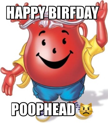 happy-birfday-poophead-