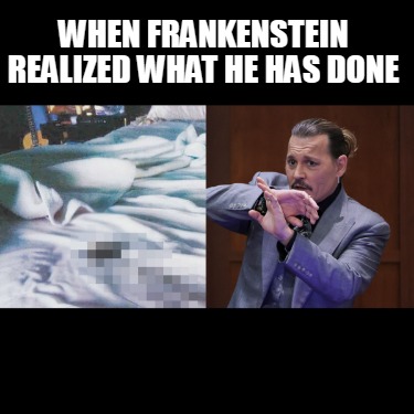 when-frankenstein-realized-what-he-has-done
