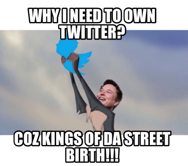 why-i-need-to-own-twitter-coz-kings-of-da-street-birth