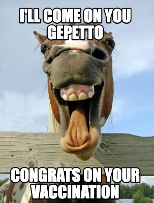 ill-come-on-you-gepetto-congrats-on-your-vaccination