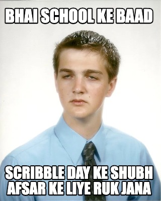 bhai-school-ke-baad-scribble-day-ke-shubh-afsar-ke-liye-ruk-jana