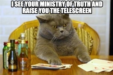 i-see-your-ministry-of-truth-and-raise-you-the-telescreen9