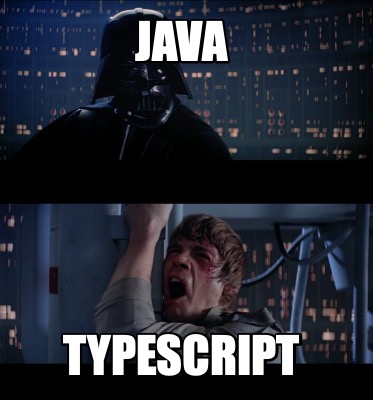 Meme Creator - Funny Java typescript Meme Generator at MemeCreator.org!