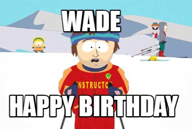 wade-happy-birthday