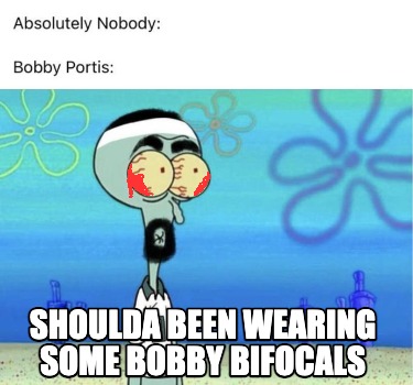 shoulda-been-wearing-some-bobby-bifocals