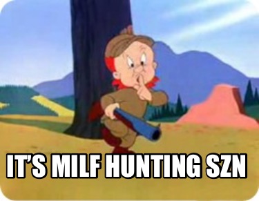 its-milf-hunting-szn