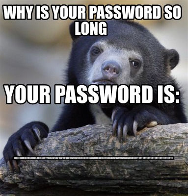 why-is-your-password-so-long-hhudc-gduchsucscjhchdsjchdchdcfyvvrhurhfurhfurhfurf