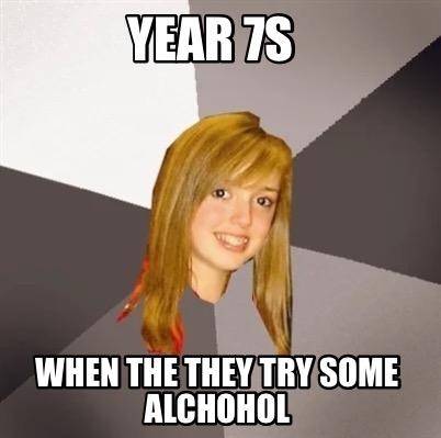 year-7s-when-the-they-try-some-alchohol6
