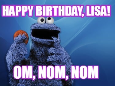 happy-birthday-lisa-om-nom-nom