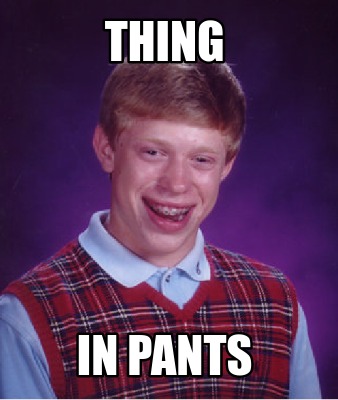 thing-in-pants