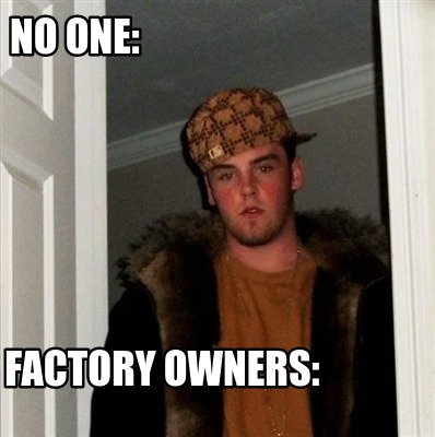 no-one-factory-owners