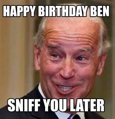happy-birthday-ben-sniff-you-later