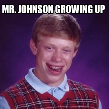 mr.-johnson-growing-up