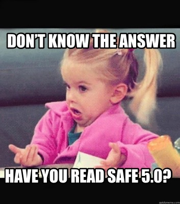 dont-know-the-answer-have-you-read-safe-5.0
