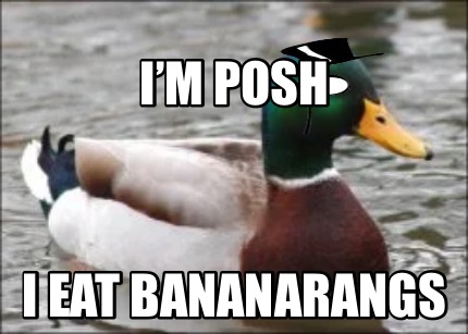 im-posh-i-eat-bananarangs