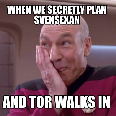when-we-secretly-plan-svensexan-and-tor-walks-in