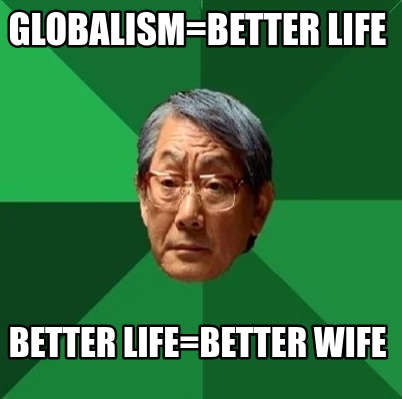 globalismbetter-life-better-lifebetter-wife