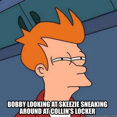 bobby-looking-at-skeezie-sneaking-around-at-collins-locker