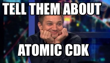 tell-them-about-atomic-cdk