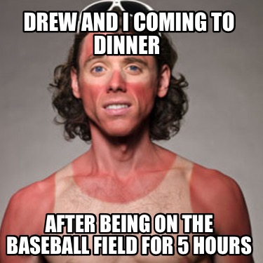 drew-and-i-coming-to-dinner-after-being-on-the-baseball-field-for-5-hours
