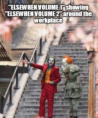 elsewhen-volume-1-showing-elsewhen-volume-2-around-the-workplace