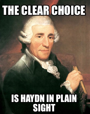 the-clear-choice-is-haydn-in-plain-sight