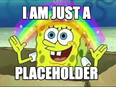 i-am-just-a-placeholder7