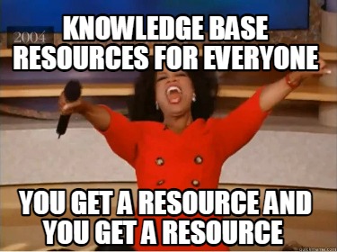 knowledge-base-resources-for-everyone-you-get-a-resource-and-you-get-a-resource