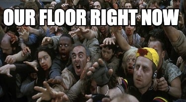 our-floor-right-now