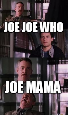 joe-joe-who-joe-mama