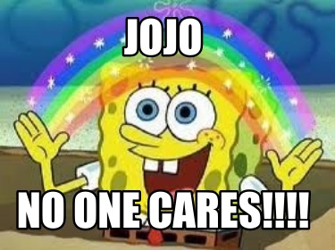 jojo-no-one-cares