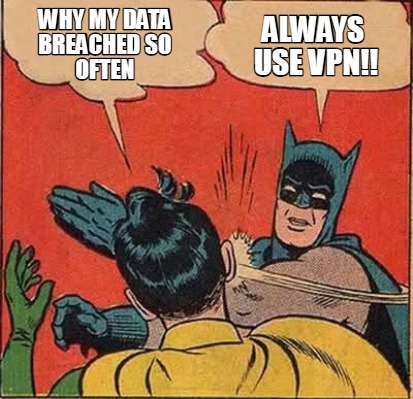 always-use-vpn-why-my-data-breached-so-often