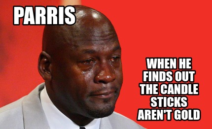 parris-when-he-finds-out-the-candle-sticks-arent-gold