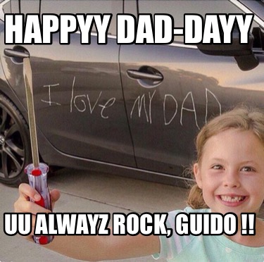 happyy-dad-dayy-uu-alwayz-rock-guido-