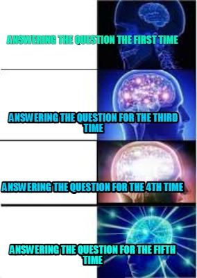 answering-the-question-the-first-time-answering-the-question-for-the-third-time-