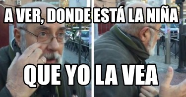 a-ver-donde-est-la-nia-que-yo-la-vea