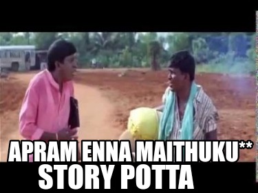 apram-enna-maithuku-story-potta