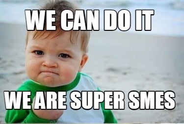 we-can-do-it-we-are-super-smes